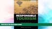 Ebook Best Deals  Responsible Tourism: Critical Issues for Conservation and Development  Buy Now