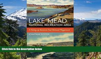 Ebook deals  Lake Mead National Recreation Area: A History of Americaâ€™s First National