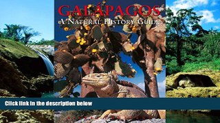 Must Have  Galapagos: A Natural History Guide, Seventh Edition (Odyssey Illustrated Guides)  Most
