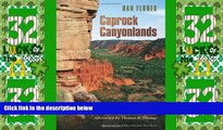 Deals in Books  Caprock Canyonlands: Journeys into the Heart of the Southern Plains, Twentieth