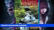 READ BOOK  New England Waterfalls: A Guide to More Than 400 Cascades and Waterfalls (Second