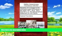 Best Buy Deals  Narrative of a voyage to the northwest coast of America in the years 1811, 1812,