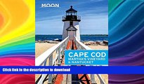 FAVORITE BOOK  Moon Cape Cod, Martha s Vineyard   Nantucket (Moon Handbooks) FULL ONLINE