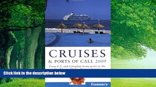 Best Buy Deals  Frommer s Cruises and Ports of Call 2009 (Frommer s Complete Guides)  Full Ebooks