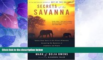 Deals in Books  Secrets of the Savanna: Twenty-three Years in the African Wilderness Unraveling