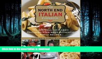 FAVORITE BOOK  North End Italian Cookbook: The Bestselling Classic Featuring Even More Authentic