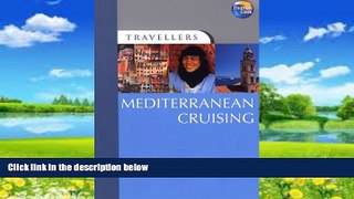 Best Buy Deals  Travellers Mediterranean Cruising (Travellers - Thomas Cook)  Full Ebooks Most