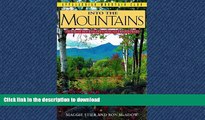 FAVORITE BOOK  Into the Mountains: Stories of New England s Most Celebrated Peaks FULL ONLINE