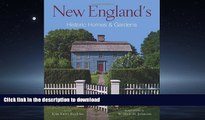 READ BOOK  New England s Historic Homes   Gardens FULL ONLINE