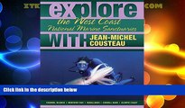 Big Sales  Explore the West Coast National Marine Sanctuaries With Jean-MIchel Cousteau (Explore