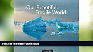 Deals in Books  Our Beautiful, Fragile World: The Nature and Environmental Photographs of Peter