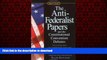liberty book  The Anti-Federalist Papers and the Constitutional Convention Debates (Signet