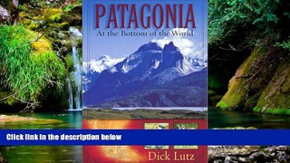 Ebook Best Deals  Patagonia: At the Bottom of the World  Full Ebook