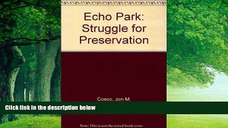 Best Buy Deals  Echo Park (Colorado): Struggle for Preservation  Best Seller Books Best Seller