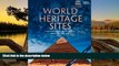 Best Deals Ebook  World Heritage Sites: A Complete Guide to 911 UNESCO World Heritage Sites  Best