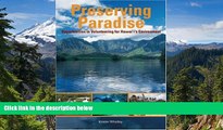 Ebook Best Deals  Preserving Paradise: Opportunities in Volunteering for Hawaii s Environment