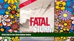 Ebook Best Deals  Fatal Storm: The Inside Story of the Tragic Sydney-Hobart Race  Most Wanted