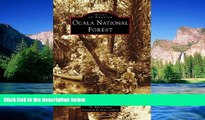 Must Have  Ocala National Forest (Images of America) (Arcadia Publishing)  Buy Now