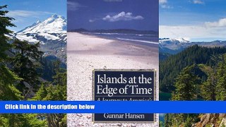 Ebook Best Deals  Islands at the Edge of Time: A Journey To America s Barrier Islands  Most Wanted