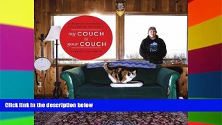 Must Have  My Couch is Your Couch: Exploring How People Live Around the World  Buy Now