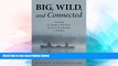 Ebook Best Deals  Big, Wild, and Connected: Scouting an Eastern Wildway from the Everglades to