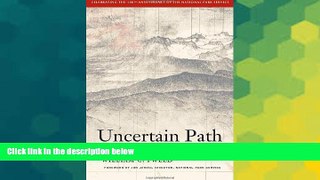 Ebook Best Deals  Uncertain Path: A Search for the Future of National Parks  Buy Now