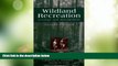 Big Sales  Wildland Recreation: Ecology and Management  Premium Ebooks Online Ebooks