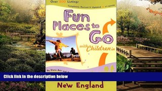 Ebook deals  Fun Places to Go with Children in New England: 4th Edition, Over 500 Listings,