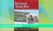 Deals in Books  Holy Ground, Healing Water: Cultural Landscapes at Waconda Lake, Kansas