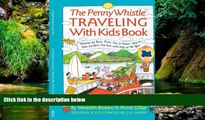 Ebook Best Deals  The Penny Whistle Traveling With Kids Book (Nih Publication)  Most Wanted