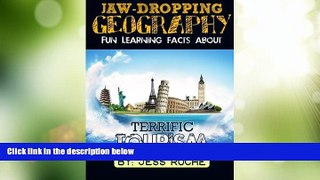 Buy NOW  Jaw-Dropping Geography: Fun Learning Facts About Terrific Tourism: Illustrated Fun