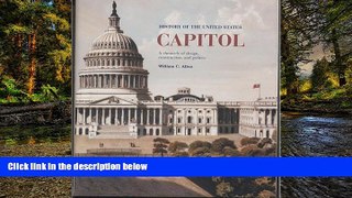 Ebook Best Deals  History of the United States Capitol: A Chronicle of Design, Construction, and