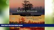 Deals in Books  Marsh Mission: Capturing the Vanishing Wetlands  Premium Ebooks Best Seller in USA