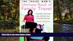 Ebook Best Deals  The Travel Mom s Ultimate Book of Family Travel: Planning, Surviving, and