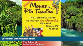Ebook Best Deals  Mouse Pin Trading: The Complete Guide to the Fun and Obsessive World of Disney