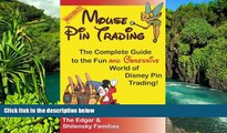 Ebook Best Deals  Mouse Pin Trading: The Complete Guide to the Fun and Obsessive World of Disney
