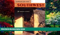 Best Buy Deals  Weekends for Two in the Southwest: 50 Romantic Getaways  Full Ebooks Best Seller
