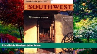 Best Buy Deals  Weekends for Two in the Southwest: 50 Romantic Getaways  Full Ebooks Best Seller