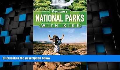 Download Video: Buy NOW  Frommer s National Parks with Kids (Park Guides)  Premium Ebooks Online Ebooks