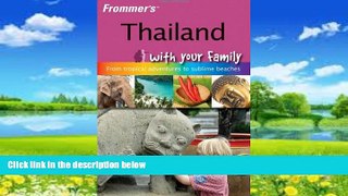 Best Buy Deals  Frommer s Thailand with your Family (Frommers With Your Family Series)  Best