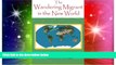 Ebook Best Deals  The Wandering Migrant in the new World (The Wandering Miigrant) (Volume 3)  Full