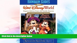 Must Have  Birnbaum s Walt Disney World 2014 (Birnbaum Guides)  Full Ebook