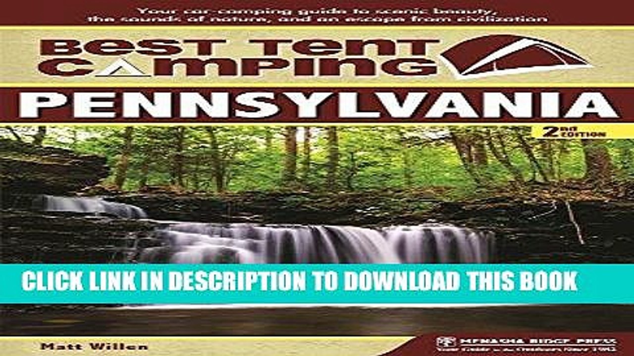 [PDF] FREE Best Tent Camping: Pennsylvania: Your Car-Camping Guide to Scenic Beauty, the Sounds of