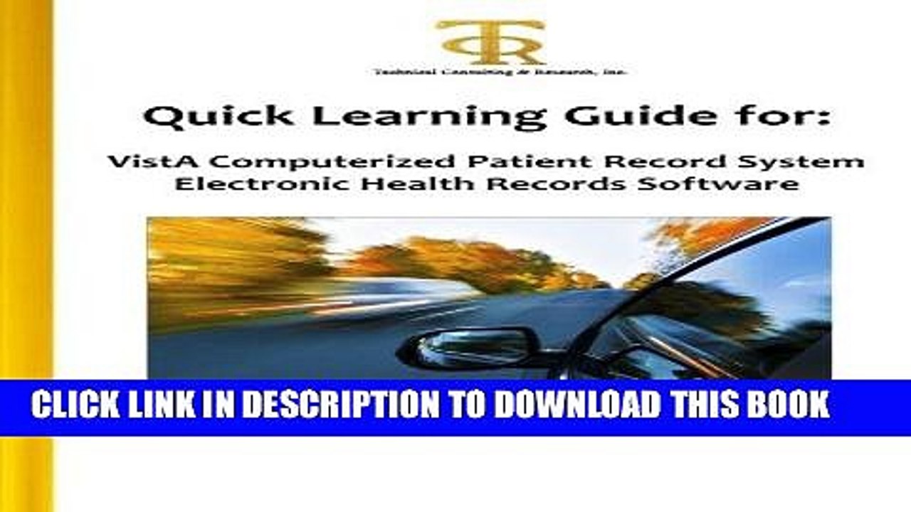 [PDF] Quick Learning Guide for: VistA Computerized Patient Record System Electronic Health Records