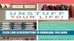 [PDF] Unstuff Your Life!: Kick the Clutter Habit and Completely Organize Your Life for Good