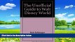 Best Buy Deals  The unofficial guide to Walt Disney World  Full Ebooks Most Wanted
