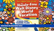 Must Have  The Hassle-Free Walt Disney World Vacation 2008  Most Wanted