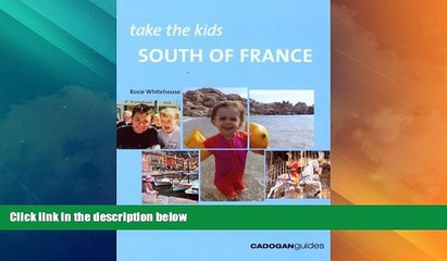 Buy NOW  Take the Kids: South of France (Take the Kids - Cadogan)  Premium Ebooks Online Ebooks