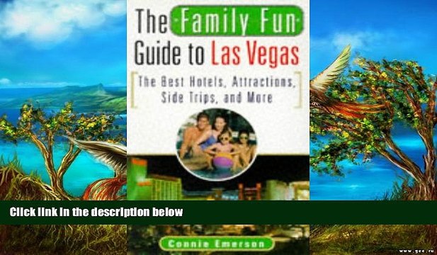 Best Deals Ebook FAMILY FUN GUIDE TO LAS VEGAS: The Best Hotels, Attractions, Side Trips, and