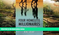 Ebook deals  Four Homeless Millionaires: An Odyssey of Adventure and Discovery  Most Wanted